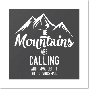 Send the Mountains to Voicemail dark Posters and Art